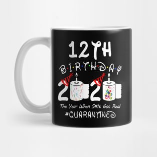 12th Birthday 2020 The Year When Shit Got Real Quarantined Mug